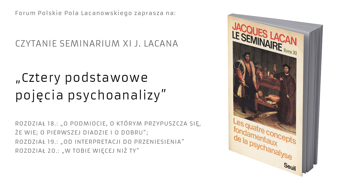 FPPL 2021 Seminarium XI J. Lacana - Cztery podstawowe pojęcia psychoanalizy